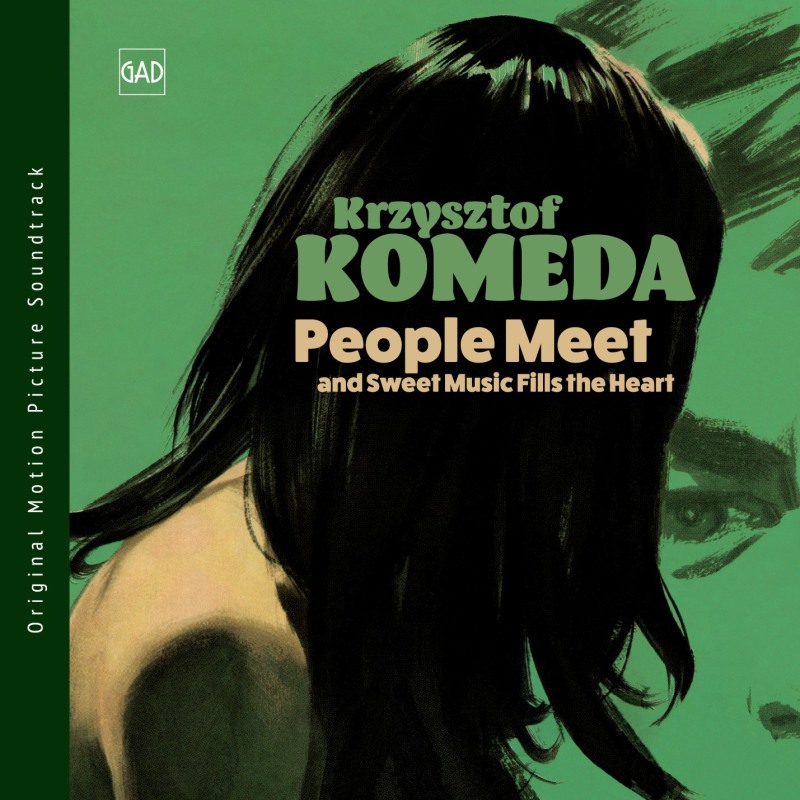 Krzysztof Komeda - People Meet and Sweet Music Fills the Heart (CD)