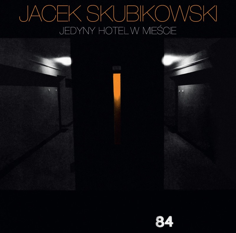 Jacek Skubikowski - Jedyny hotel w mieście (2CD)
