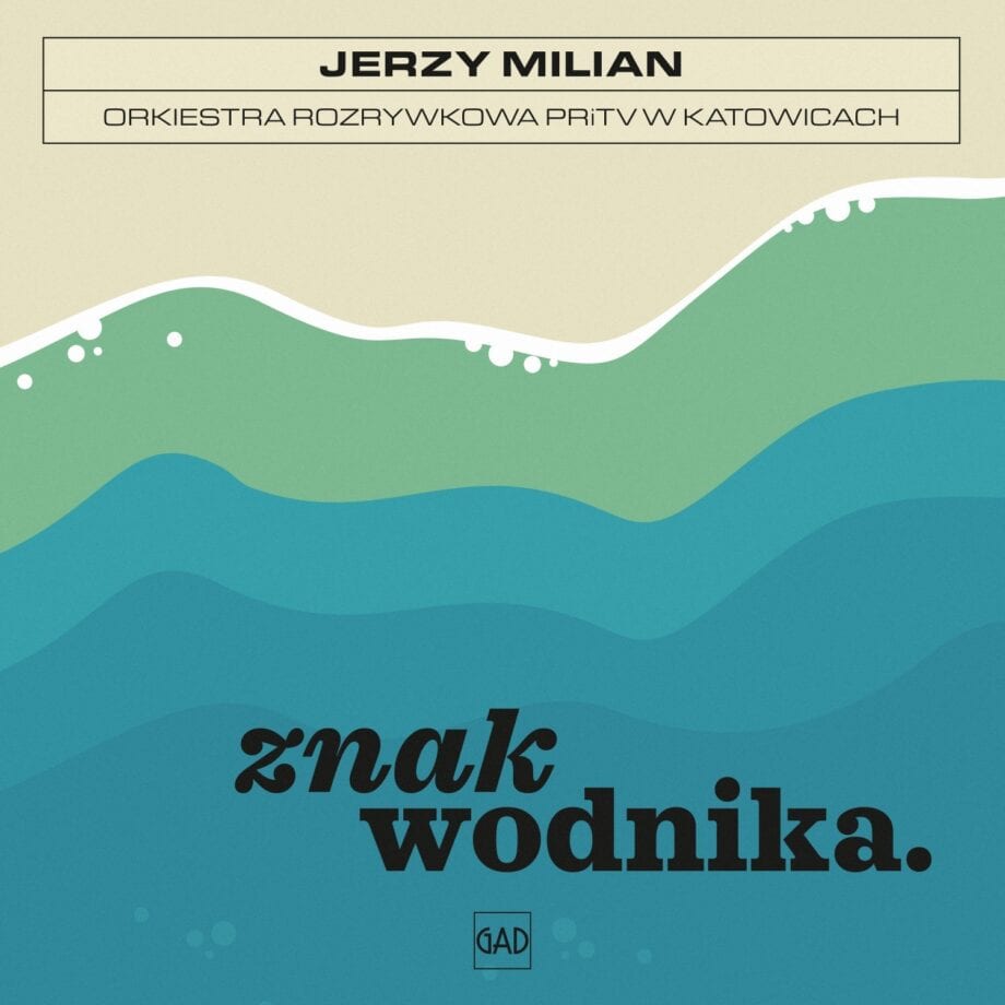 Jerzy Milian / Orkiestra Rozrywkowa PRiTV w Katowicach - Znak wodnika (CD)