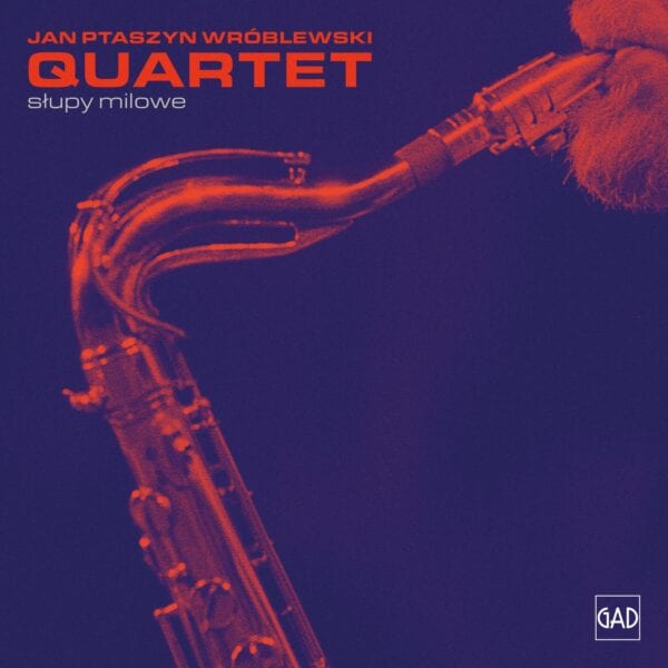 Jan Ptaszyn Wróblewski Quartet - Słupy milowe (CD)