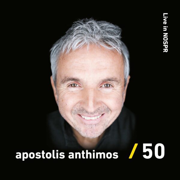 Apostolis Anthimos - 50. Live in Nospr (2CD)