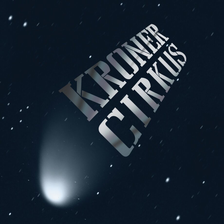 Kroner Cirkus - Kometa Kronera (CD)