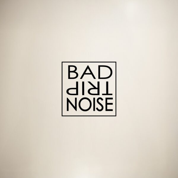 Bad Trip Noise - Bad Trip Noise (CD)