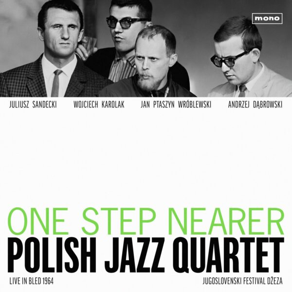 Polish Jazz Quartet - One Step Nearer. Live in Bled 1964 (CD)