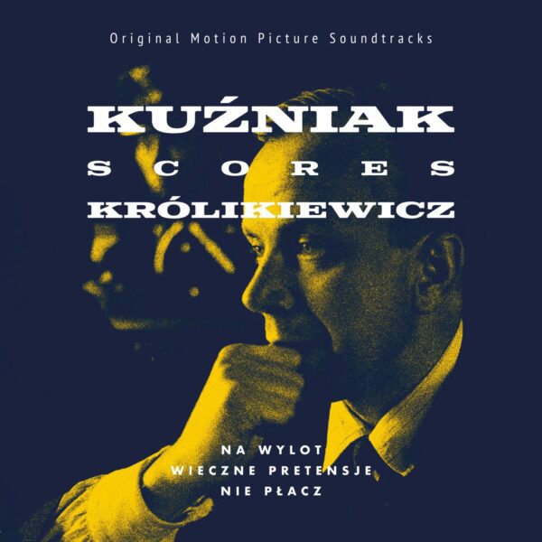 Henryk Kuźniak - Kuźniak Scores Królikiewicz (CD)